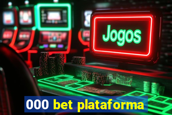 000 bet plataforma